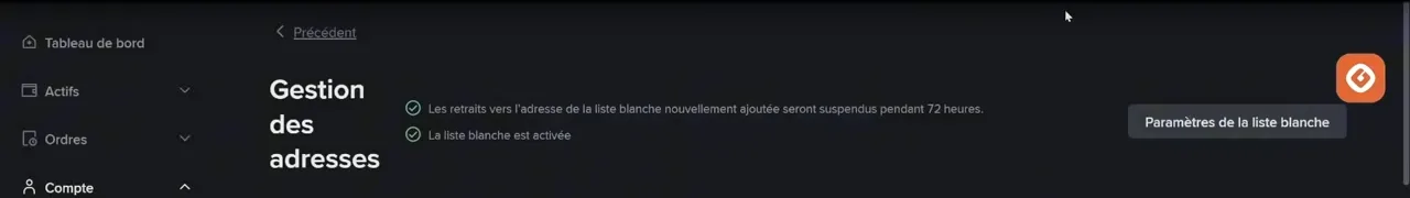 Page Gestion des adresses de Binance : message indiquant que les retraits vers l'adresse de la liste blanche nouvellement ajoutée seront suspendus pendant 72 heures, et que la liste blanche est activée